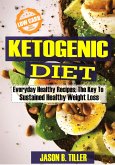 Ketogenic Diet Everyday Healthy Recipes (eBook, ePUB)