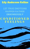 Let True Emotions Happen Rather Erroneously (eBook, ePUB)