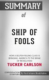 Summary of Ship of Fools: How a Selfish Ruling Class Is Bringing America to the Brink of Revolution (eBook, ePUB)