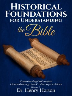 Historical Foundations for Understanding the Bible (eBook, ePUB) - Horton, Henry