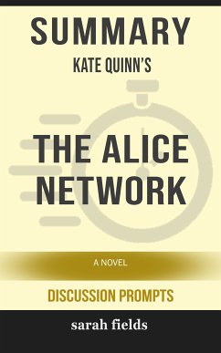 Summary: Kate Quinn's The Alice Network (eBook, ePUB) - Fields, Sarah