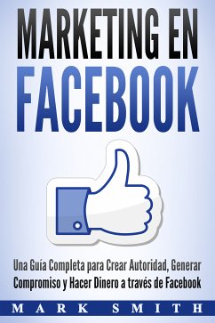 Marketing en Facebook (eBook, ePUB) - Smith, Mark