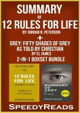 Summary of 12 Rules for Life: An Antidote to Chaos by Jordan B. Peterson + Summary of Grey: Fifty Shades of Grey as Told by Christian by EL James 2-in-1 Boxset Bundle (eBook, ePUB)
