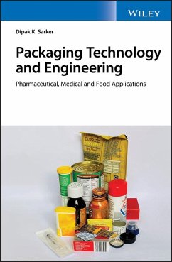 Packaging Technology and Engineering (eBook, ePUB) - Sarkar, Dipak Kumar