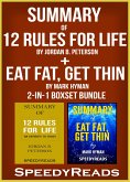 Summary of 12 Rules for Life: An Antidote to Chaos by Jordan B. Peterson + Summary of Eat Fat, Get Thin by Mark Hyman 2-in-1 Boxset Bundle (eBook, ePUB)