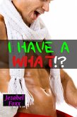 I Have A What!? (eBook, ePUB)