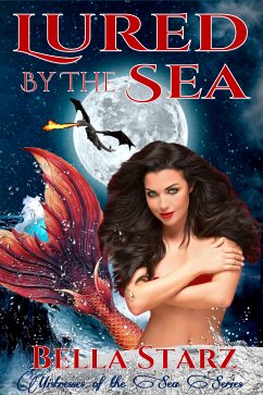 Lured By The Sea (eBook, ePUB) - Starz, Bella