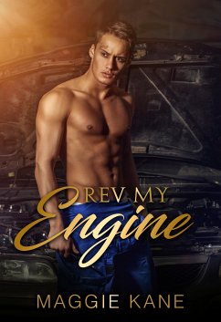 Rev My Engine (eBook, ePUB) - Kane, Maggie