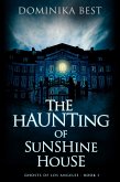 The Haunting of Sunshine House (eBook, ePUB)