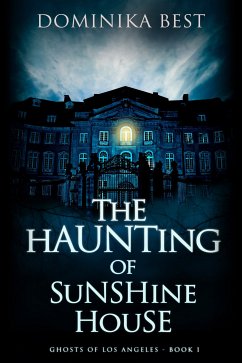 The Haunting of Sunshine House (eBook, ePUB) - Best, Dominika