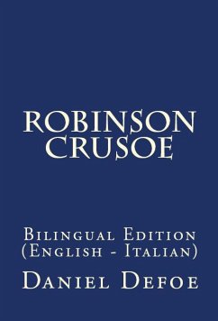 The Life And Adventures Of Robinson Crusoe (eBook, ePUB) - Defoe, Daniel