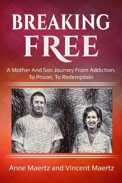 Breaking Free (eBook, ePUB) - Maertz, Vincent; Maertz, Anne