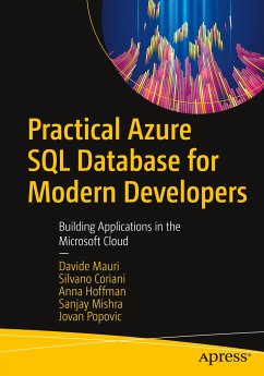 Practical Azure SQL Database for Modern Developers - Mauri, Davide;Coriani, Silvano;Hoffman, Anna