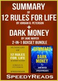 Summary of 12 Rules for Life: An Antidote to Chaos by Jordan B. Peterson + Summary of Dark Money by Jane Mayer 2-in-1 Boxset Bundle (eBook, ePUB)