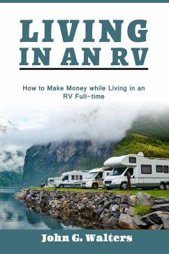 Living In An RV (eBook, ePUB) - Walters, John G.