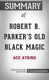 Summary of Robert B. Parker's Old Black Magic (eBook, ePUB)