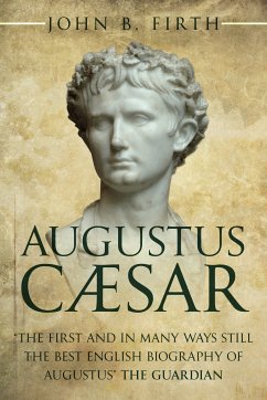 Augustus Cæsar (eBook, ePUB) - Firth, John B.