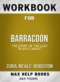 Workbook for Barracoon: The Story of the Last &quote;Black Cargo&quote; (Max-Help Books) (eBook, ePUB)