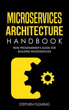 Microservices Architecture Handbook (eBook, ePUB) - Fleming, Stephen