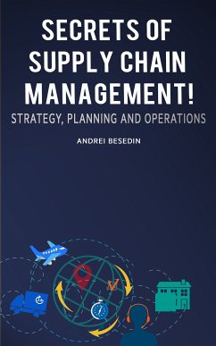 Secrets of Supply Chain Management! (eBook, ePUB) - Besedin, Andrei