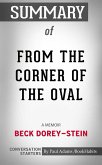 Summary of From the Corner of the Oval: A Memoir (eBook, ePUB)
