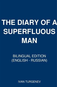 THE DIARY OF A SUPERFLUOUS MAN (eBook, ePUB) - Turgenev, Ivan