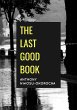 The Last Good Book (eBook, ePUB) - Bild 1