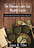 The Ultimate Leaky Gut Health Guide (eBook, ePUB)