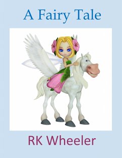 A Fairy Tale (eBook, ePUB) - Wheeler, RK