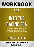 Workbook for Into the Raging Sea: Thirty-Three Mariners, One Megastorm, and the Sinking of El Faro (Max-Help Books) (eBook, ePUB)