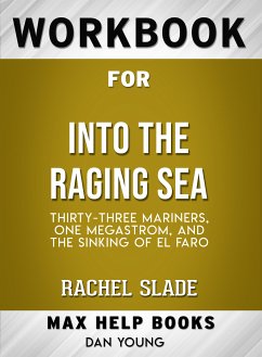 Workbook for Into the Raging Sea: Thirty-Three Mariners, One Megastorm, and the Sinking of El Faro (Max-Help Books) (eBook, ePUB) - Young, Dan