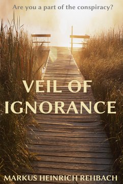 Veil of Ignorance (eBook, ePUB) - Heinrich Rehbach, Markus