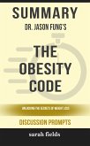 Summary: Dr. Jason Fung's The Obesity Code (eBook, ePUB)