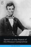 Speech on the Repeal of the Missouri Compromise (eBook, ePUB)