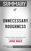 Summary of Unnecessary Roughness: Inside the Trial and Final Days of Aaron Hernandez (eBook, ePUB)