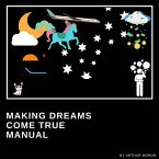 Making dreams come true manual (eBook, ePUB)