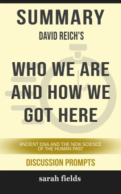 Summary: David Reich's Who We Are and How We Got Here (eBook, ePUB) - Fields, Sarah