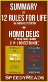 Summary of 12 Rules for Life: An Antidote to Chaos by Jordan B. Peterson + Summary of Homo Deus by Yuval Noah Harari 2-in-1 Boxset Bundle (eBook, ePUB)