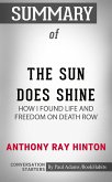 Summary of The Sun Does Shine: How I Found Life and Freedom on Death Row (eBook, ePUB)