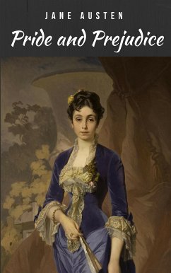 Pride and Prejudice (eBook, ePUB) - Austen, Jane