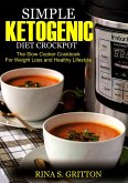 Simple Ketogenic Diet Crock Pot (eBook, ePUB)