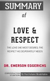 Summary of Love & Respect: The Love She Most Desires; The Respect He Desperately Needs (eBook, ePUB)