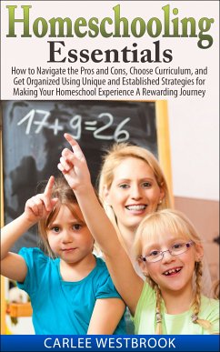 Homeschooling Essentials (eBook, ePUB) - Westbrook, Carlee