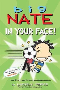 Big Nate: In Your Face! - Peirce, Lincoln