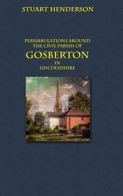 Perambulations Around Gosberton Parish - Henderson, Stuart