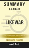 Summary: P. W. Singer's Like War (eBook, ePUB)