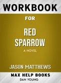 Workbook for Red Sparrow: A Novel (Max-Help Books) (eBook, ePUB)