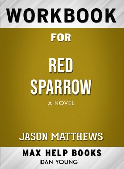 Workbook for Red Sparrow: A Novel (Max-Help Books) (eBook, ePUB) - Young, Dan