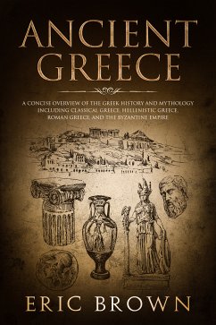 Ancient Greece (eBook, ePUB) - Brown, Eric
