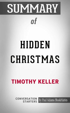 Summary of Hidden Christmas: The Surprising Truth Behind the Birth of Christ (eBook, ePUB) - Adams, Paul
